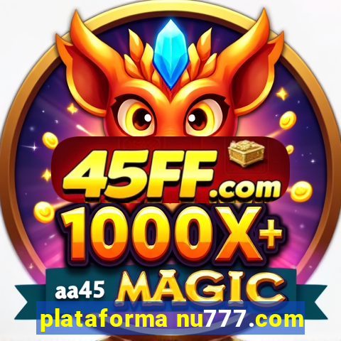 plataforma nu777.com